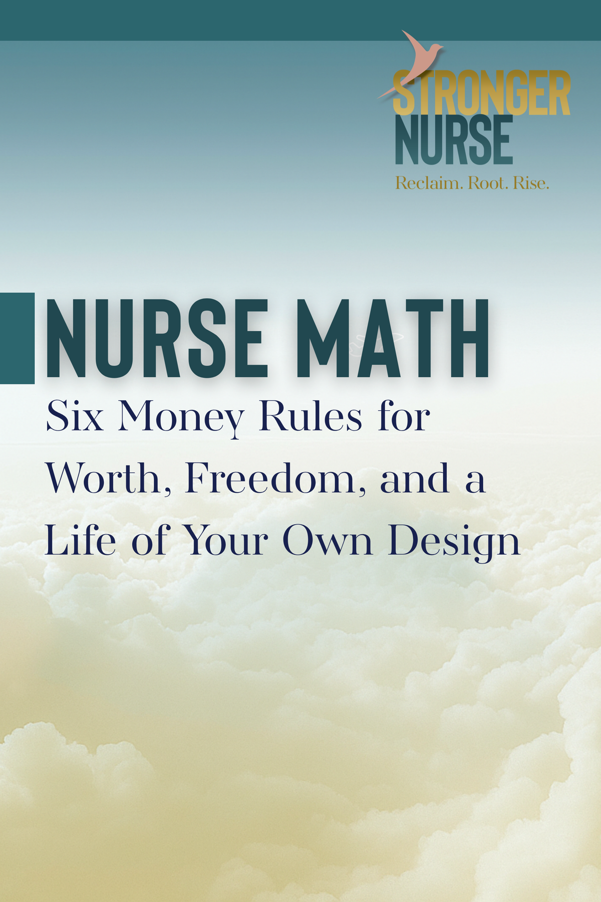 Nurse Math Book for Nurses | Money, Worth & Financial Wellness Guide — Six Money Rules for Nurses