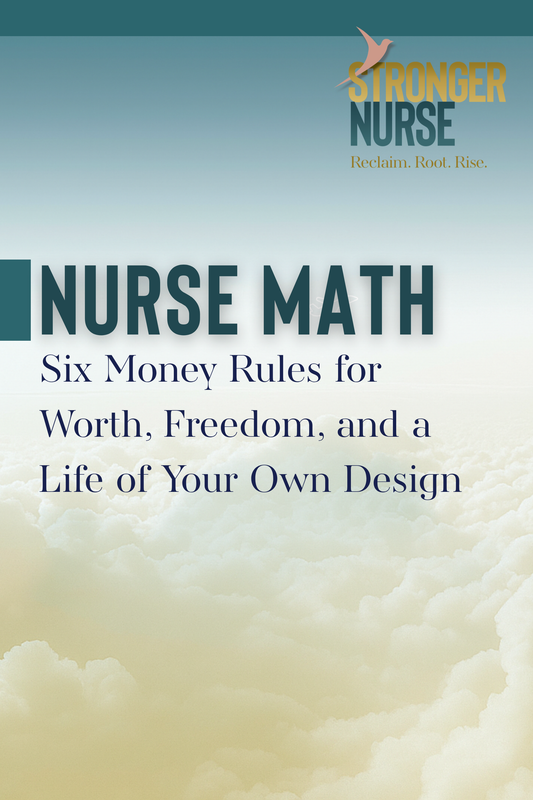 Nurse Math Book for Nurses | Money, Worth & Financial Wellness Guide — Six Money Rules for Nurses