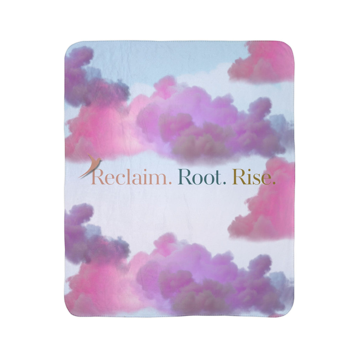 Nurse Sherpa Blanket — pink and purple clouds on a pale sky with "Reclaim. Root. Rise." and a terracotta bird, flat front view