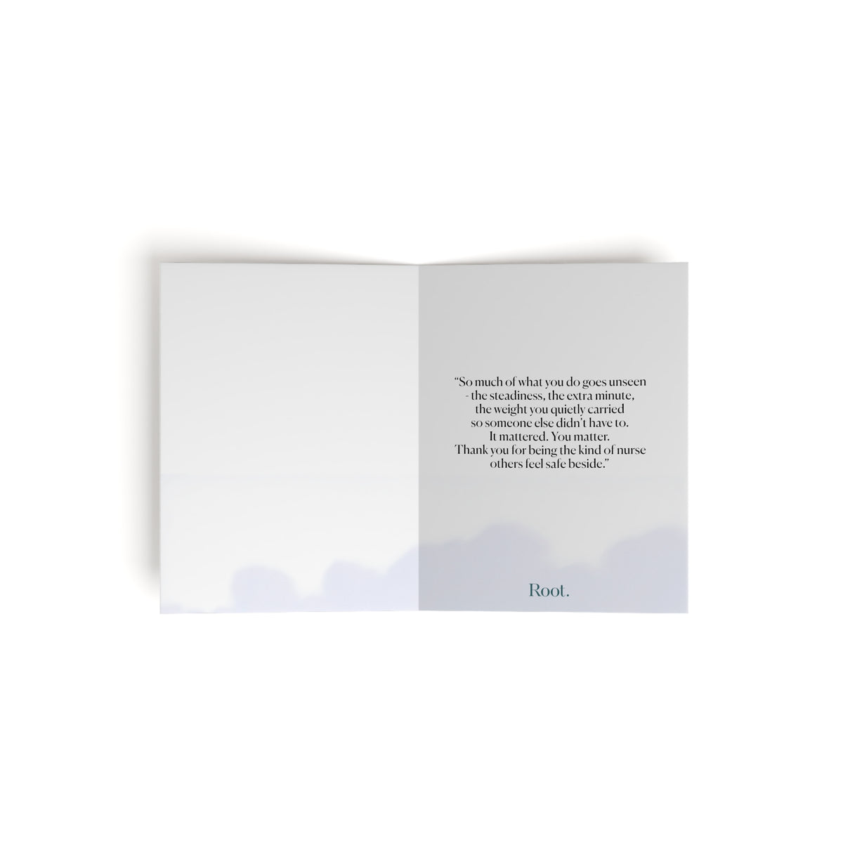 Nurse Greeting Cards — Root Thank You card open, inside thank-you message ending "others feel safe beside."