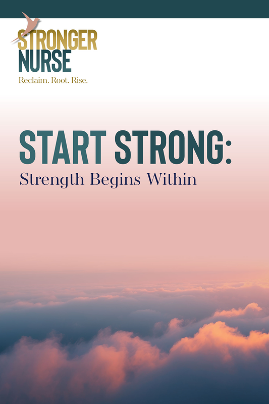Start Strong Ebook for New Nurses | Nursing Career Foundations Guide (Instant Download)