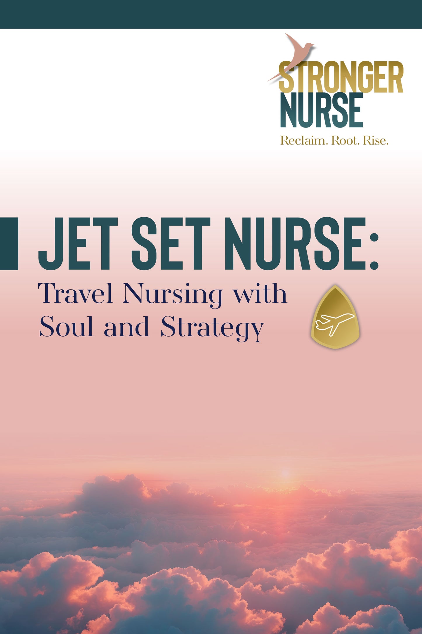 Jet Set Nurse Travel Bundle | Ebook + Navigator + Journal + 7-Day Course Trial