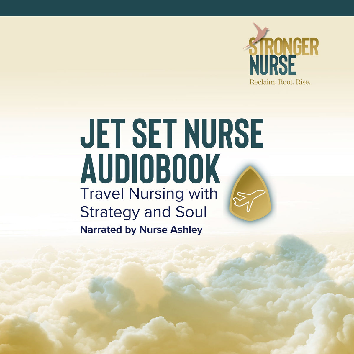 Jet Set Nurse Audiobook — Travel Nursing with Strategy and Soul. Narrated by Nurse Ashley.